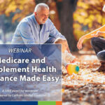 Medicare and Supplement Insurance Made Easy Webinar on demand