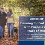 Planning for End of Life with Purpose and Peace of Mind Workshop